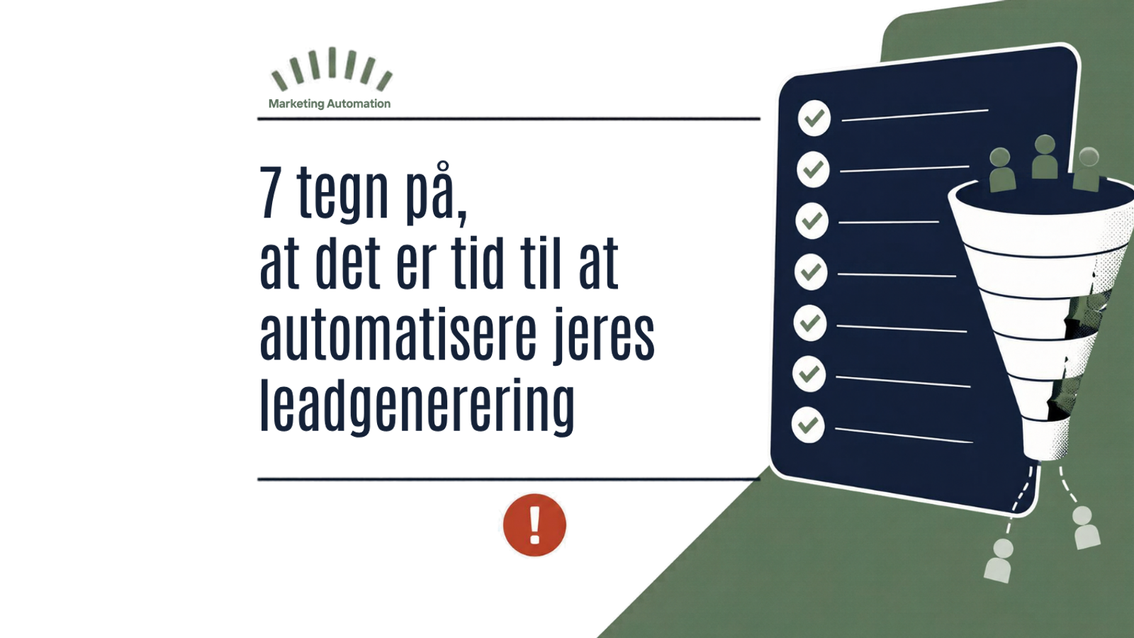 7 tegn på, at det er tid til at automatisere leadgenerering